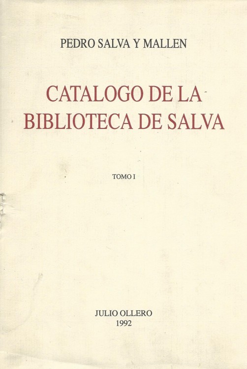 CATALOGO DE LA BIBLIOTECA DE SALVA.Tomo I (e Tomo II). Reimpresión fac-símil.