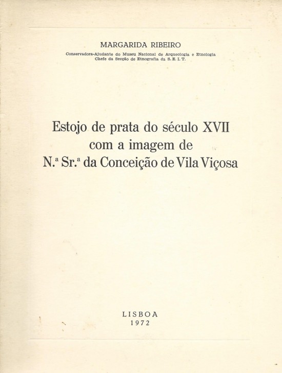 ESTOJO DE PRATA DO SÉCULO XVII COM A IMAGEM DE N.ª Srª DA CONCEIÇÃO DE VILA VIÇOSA.