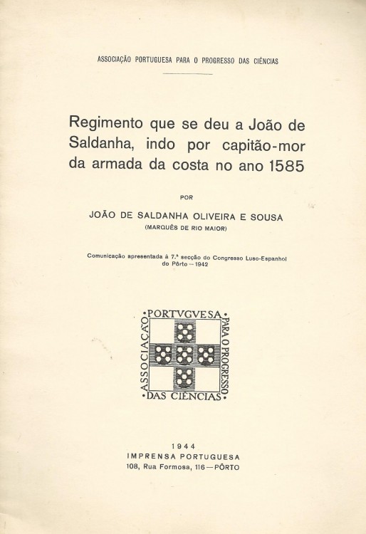 REGIMENTO QUE SE DEU A JOÃO DE SALDANHA, INDO POR CAPITÃO-MPR DA ARMADA DA COSTA NO ANO 1585