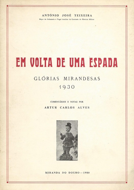 EM VOLTA DE UMA ESPADA. Glórias Mirandesas.  1930