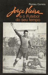 JORGE VIEIRA E O FUTEBOL DO SEU TEMPO.