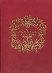 O CARDEAL CEREJEIRA PATRIARCA DE LISBOA.