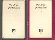 QUADERNI PORTOGHESI. I (e II). Direzione: Maria José de Lancastre. Giuliano Macchi, Luciana Stegagno Picchio. Antonio Tabucchi.