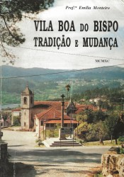 VILA BOA DO BISPO. Tradição e mudança.