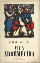 VILA ADORMECIDA. Contos. Capa de Manuel Ribeiro de Pavia.