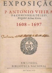PADRE ANTÓNIO VIEIRA, 1608-1697. Catálogo da exposição.