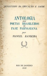 ANTOLOIGIA DOS POETAS BRASILEIROS DA FASE PARNASIANA.