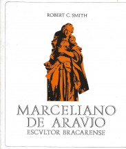 MARCELIANO DE ARAUJO. ESCULTOR BRACARENSE.