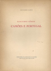 DISCURSO SÔBRE CAMÕES E PORTUGAL. Conferência feita no Real Gabinete Português de Leitura na sessão comemorativa do dia de Portugal, em 10 de Junho de 1956.