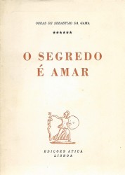 O SEGREDO É AMAR. 2ª ediçâo. Prefácio de Matilde Rosa Araújo.
