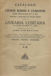CATÁLOGO DE LIVROS RAROS E CURIOSOS, DOS SÉCULOS XV A XX, IMPRESSOS E MANUSCRITOS EM DIVERSAS LINGUAS. Primeira parte (e segunta parte e suplemento).