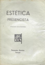 ESTÉTICA PRESENCISTA. Ensaios doutrinais.