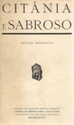 CITÂNIA E SABROSO. Noticia descritiva para servir de guia ao visitante. 2ª edição. Numerosas gravuras, parte das quais feitas sôbre antigos clichés originais de Martins Sarmento, uma carta itinerária e três olantas, Resumos do texto em alemão, inglês e francês.