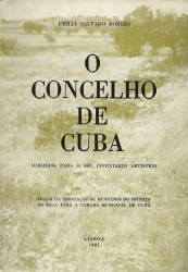 O CONCELHO DE CUBA. Subsidios para o seu Inventário Artistico.