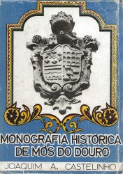 MONOGRAFIA HISTÓRICA DE MÓS DO DOURO.