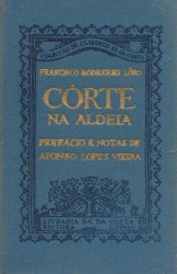 CÔRTE NA ALDEIA E NOITES DE INVERNO. Prefácio e notas de Afonso Lopes Vieira.
