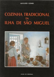COZINHA TRADICIONAL DA ILHA DE SÃO MIGUEL.