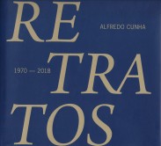 RETRATOS 1970-2018. Textos de Ana Sousa Dias. Posfácio de Valter Hugo Mãe.