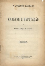 A QUESTÃO D'AMBACA. Analyse e refutação do decreto de 16 de março de 1914 e seu relatorio.