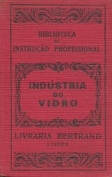 INDÚSTRIA DO VIDRO.
