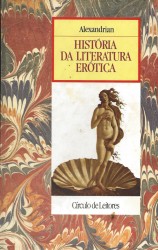 HISTÓRIA DA LITERATURA ERÓTICA. Tradução de G. Cascais Franco.