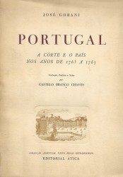PORTUGAL A CORTE E O PAIS NOS ANOS 1765 A 1767. Tradução, prefácio e notas de Castelo-Branco Chaves.