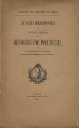 CATALOGO BIBLIOGRAPHICO DAS PUBLICAÇÕES RELATIVAS AOS DESCOBRIMENTOS PORTUGUESES.