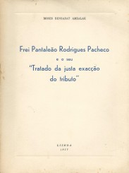 FREI PANTALEÃO RODRIGUES PACHECO E O SEU "TRATADO DA JUSTA EXACÇÃO DO TRIBUTO".