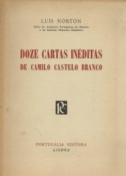 DOZE CARTAS INÉDITAS DE CAMILO CASTELO BRANCO.