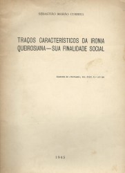 TRAÇOS CARACTERISTICOS DA IRONIA QUEIROSIANA - SUA FINALIDADE SOCIAL.