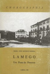 LAMEGO. Um passado presente.