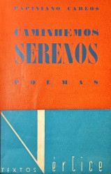 CAMINHEMOS SERENOS. Poemas.