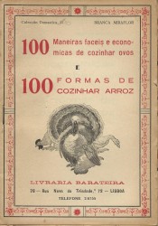 100 Maneiras faceis e económicas de cozinhar ovos e 100 formas de cozinhar arroz.