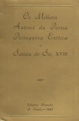 OS MELHORES AUTORES DA POESIA PORTUGUESA ERÓTICA E SATIRICA DO SÉCULO XVIII.