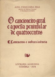O "Cancioneiro Geral" e a poesia peninsular de quatrocentos. (Contactos e sobrevivência).