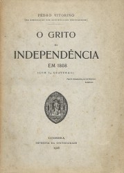 O GRITO DA INDEPENDENCIA EM 1808. (Com 34 gravuras).