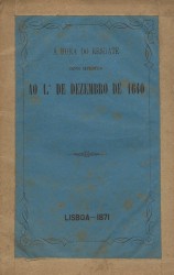 Á HORA DO RESGATE. Canto patriotico ao 1º de Dezembro de 1640.