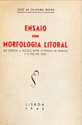 ENSAIO  SÔBRE MORFOLOGIA LITORAL (Em especial  a secção entre o Pontal de Peniche e a Foz do  Tejo).