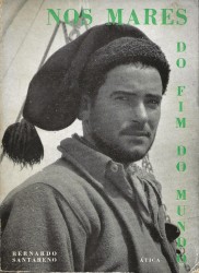NOS MARES DO FIM DO MUNDO. (Doze meses com os pescadores bacalhoeiros portugueses, por bancos da Terra Nova e da Gronelândia).