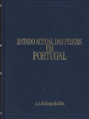 ESTADO ACTUAL DAS PESCAS EM PORTUGAL. 1891. Volume I (ao Volume III).