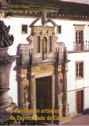 O PATRIMÓNIO ARTISTICO DA UNIVERSIDADE DE COIMBRA.