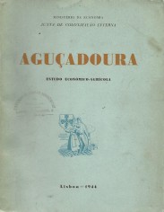 AGUÇADOURA.  ESTUDO ECONÓMICO-AGRÍCOLA.