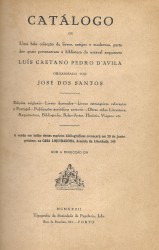 CATÁLOGO de uma bela colecção de livros, antigos e modernos, parte dos quais pertenceram a biblioteca do notável arquitecto LUIS CAETANO PEDRO D' AVILA.