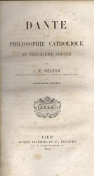 DANTE et La Philosophie Catholique Au Treizième Siècle .