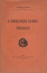 A ADMINISTRAÇÃO COLONIAL PORTUGUESA.