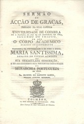 SERMÃO DE ACÇÃO DE GRAÇAS, pregado na Real Capella da Universidade de Coimbra.