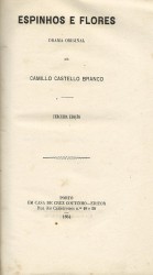 ESPINHOS E FLORES. Drama original. Terceira edição.