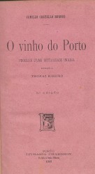 O VINHO DO PORTO. Processo de uma bestialidade ingleza. Exposição a Thomaz Ribeiro.