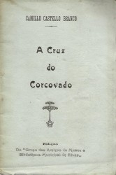 A CRUZ DO CORCOVADO. Edição do "Grupo dos Amigos do Museu e Bibliotheca Municipal de Elvas".