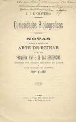 CURIOSIDADES BIBLIOGRAFICAS. Notas sobre a edição da arte de reinar e as da primeira partida de las sentencias impressas por German Galhardo em Lisboa e Joan Alvarez em Coimbra1554 e 1555.